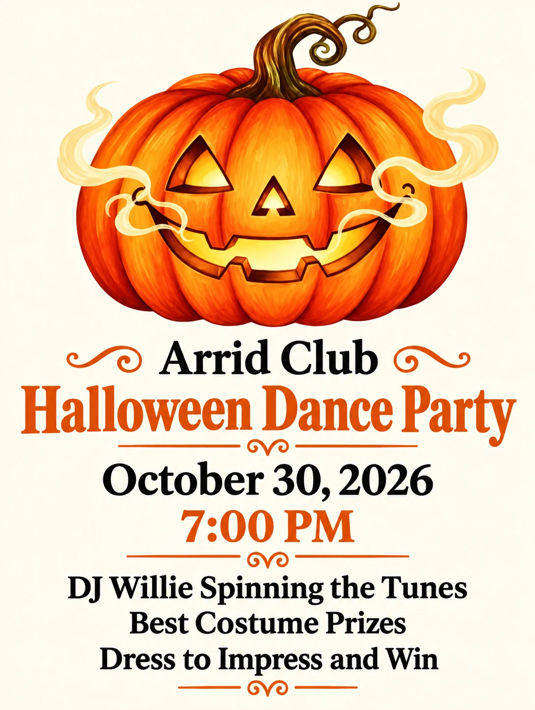 Arrid Club Halloween Dance Party: October 30, 2026 at 7:00 PM. DJ Willie Spinning the Tunes. Best Costume Prizes. Dress to Impress and Win.